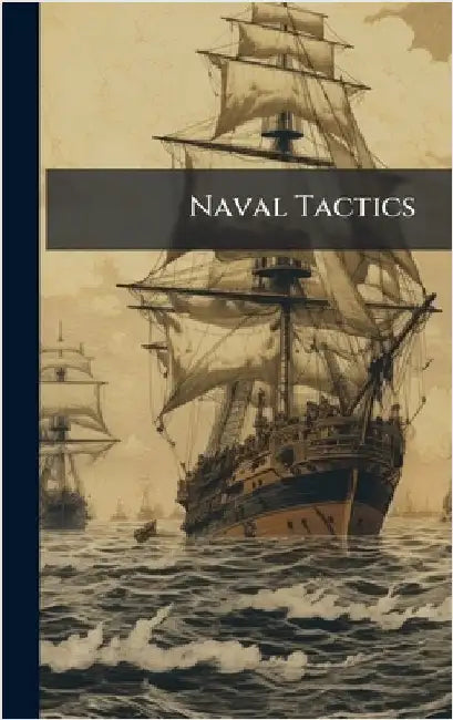 Naval Tactics by Anonymous