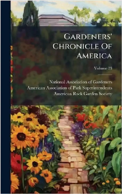 Gardeners' Chronicle Of America by National Association of Gardeners