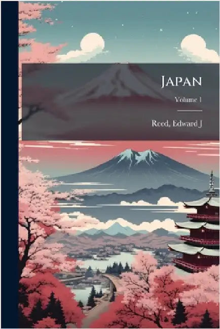 Japan by Reed, Edward J. (Edward James)
