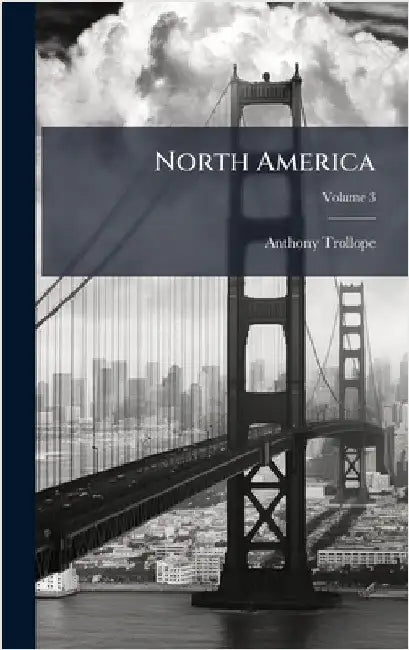 North America by Trollope, Anthony