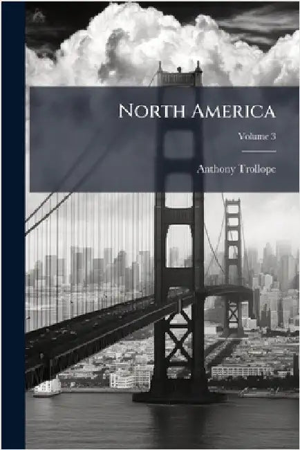 North America by Trollope, Anthony