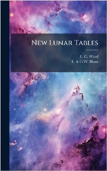 New Lunar Tables by E. C. Ward