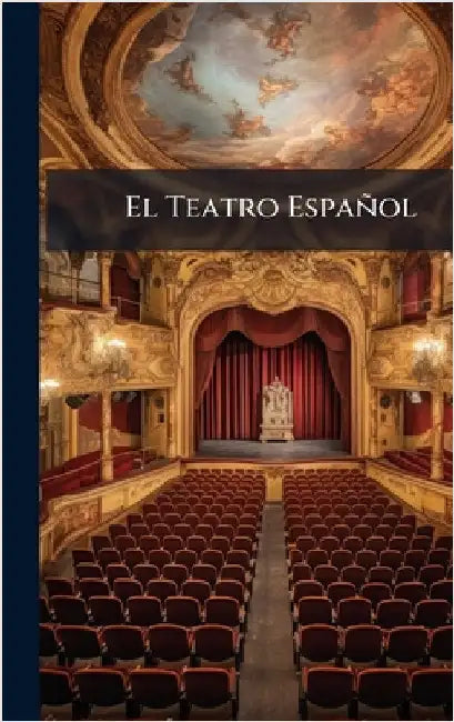 El Teatro Español by Anonymous