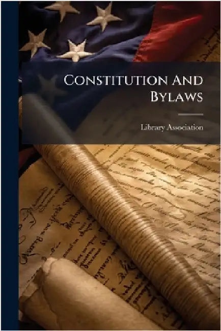 Constitution And Bylaws by Library Association (Portland, Or ).