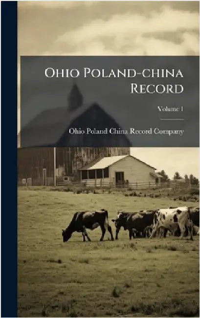 Ohio Poland-china Record by Ohio Poland-China Record Company