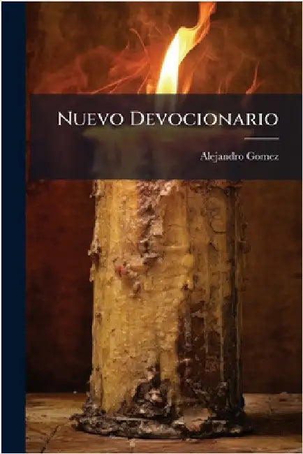 Nuevo Devocionario by Gomez, Alejandro