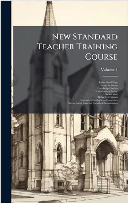 New Standard Teacher Training Course by Weigle, Luther Allan