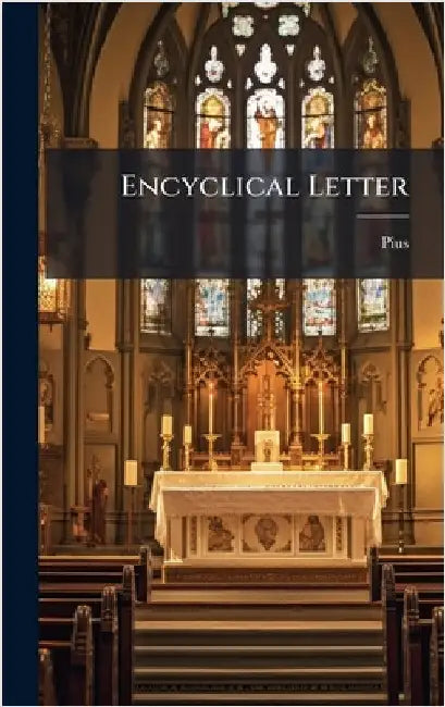 Encyclical Letter by Pope )., Pius (IX