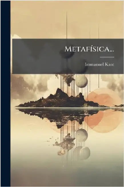 MetafÃ-sica... by Kant, Immanuel