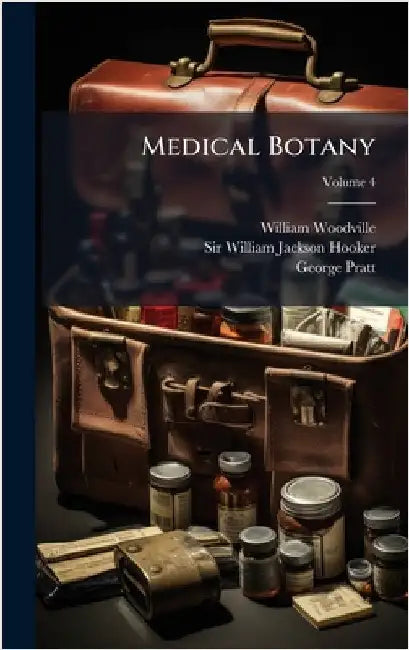 Medical Botany by William Woodville