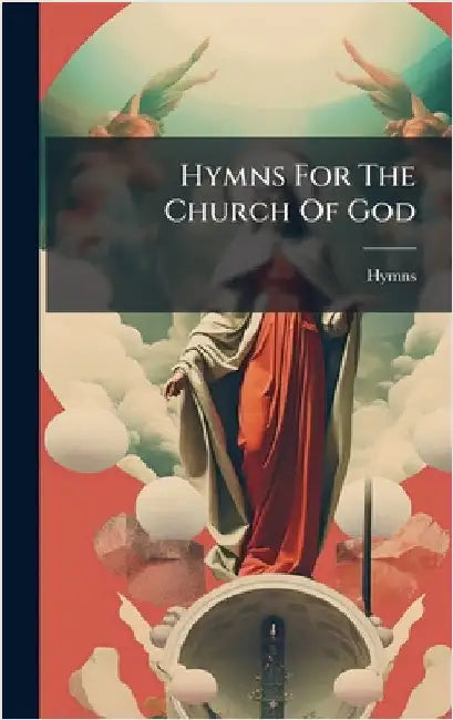 Hymns For The Church Of God by Hymns