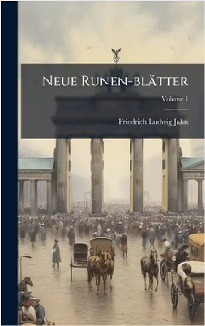 Neue Runen-blätter by Jahn, Friedrich Ludwig