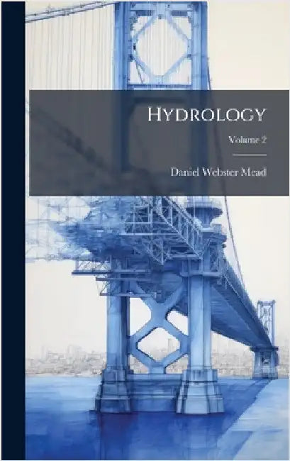 Hydrology by Mead, Daniel Webster