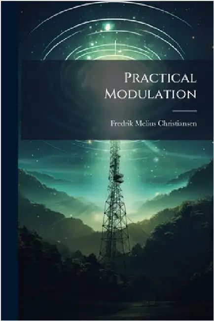 Practical Modulation by Christiansen, Fredrik Melius