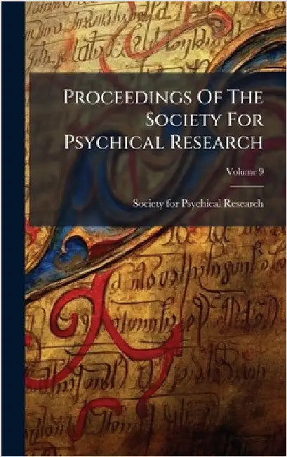 Proceedings Of The Society For Psychical Research by Society for Psychical Research (Great