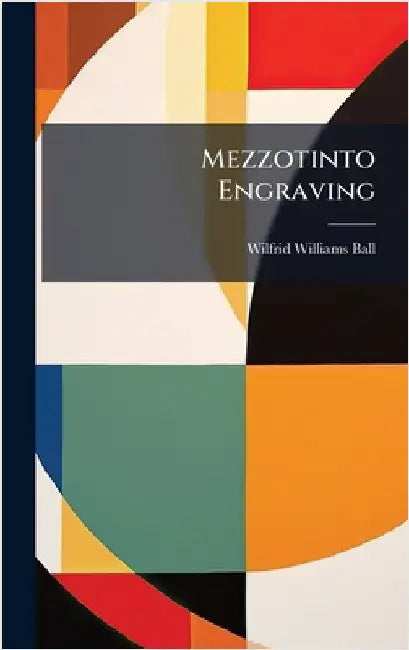Mezzotinto Engraving by Ball, Wilfrid Williams