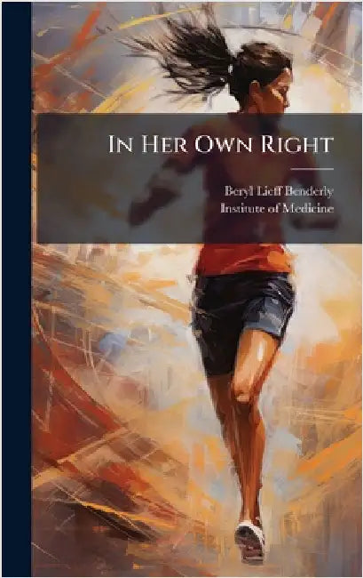 In Her Own Right by Benderly, Beryl Lieff