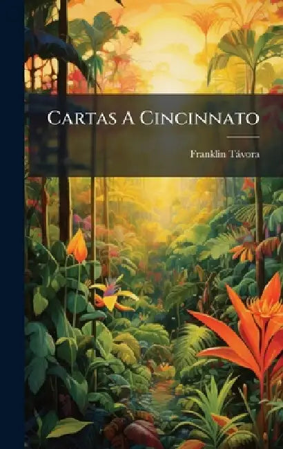 Cartas A Cincinnato by Franklin Tàvora