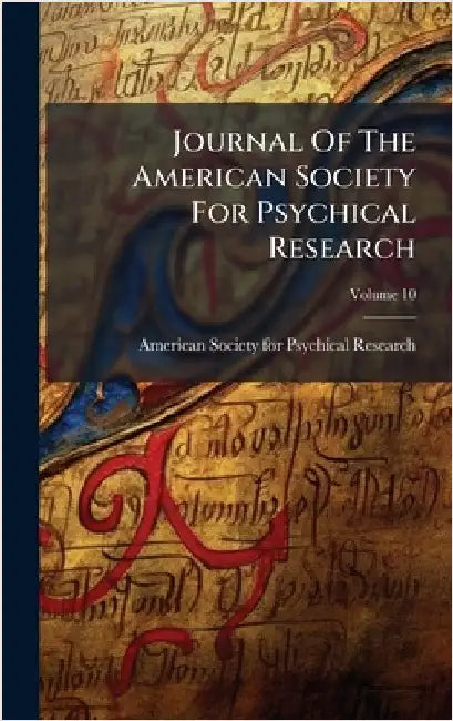 Journal Of The American Society For Psychical Research by American Society for Psychical Research