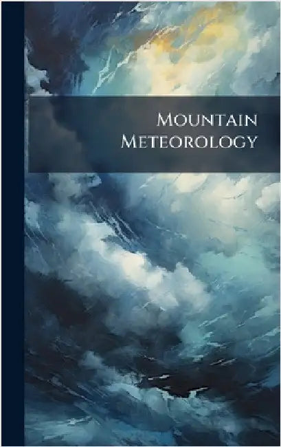 Mountain Meteorology by Anonymous