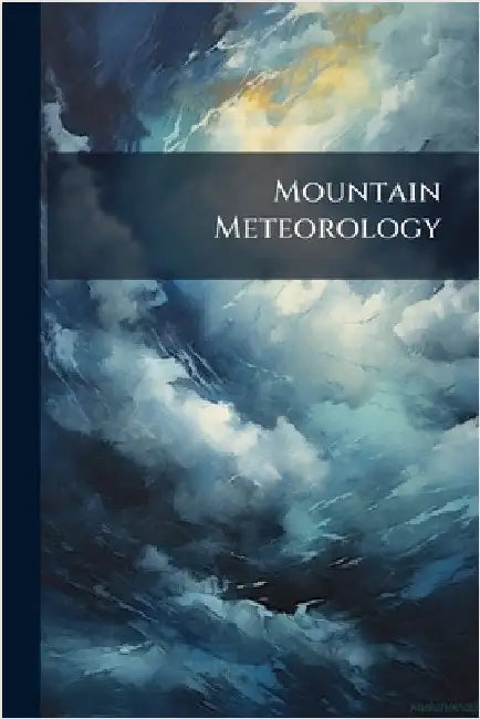 Mountain Meteorology by Anonymous