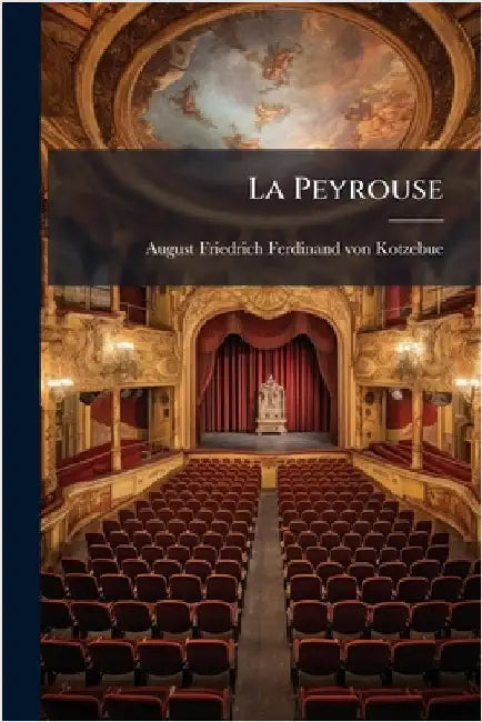 La Peyrouse by August Friedrich Ferdinand Von Kotzebue