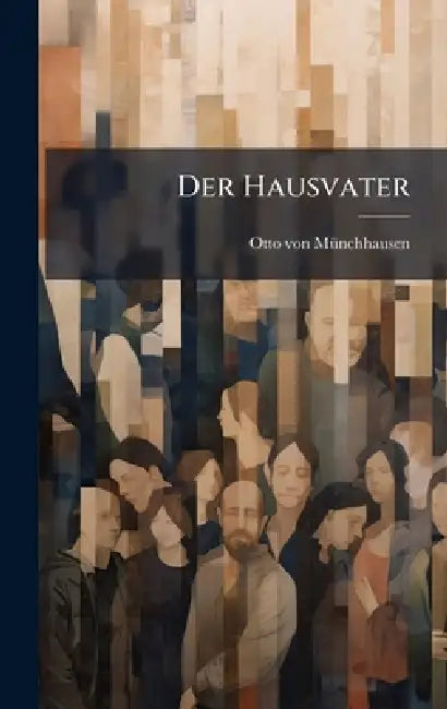 Der Hausvater by Otto Von Mã1/4nchhausen