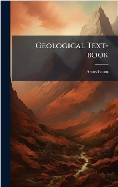 Geological Text-book by Amos Eaton