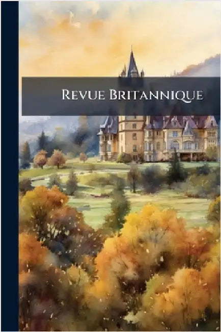 Revue Britannique by Anonymous