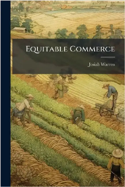 Equitable Commerce by Josiah Warren