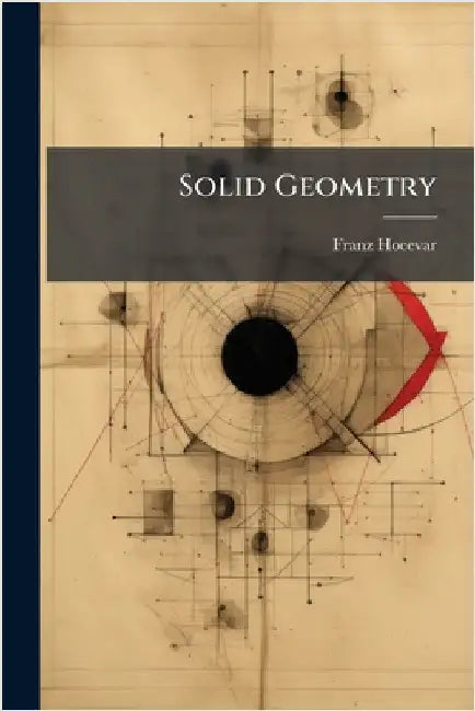 Solid Geometry by Hocevar, Franz