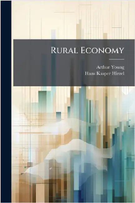 Rural Economy by Young, Arthur