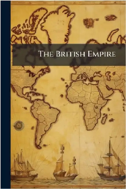 The British Empire by Anonymous