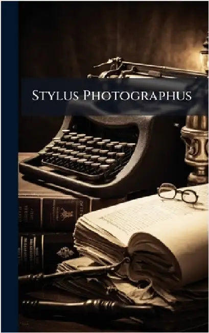 Stylus Photographus by Anonymous
