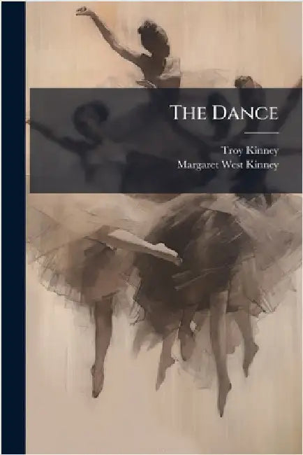 The Dance by Kinney, Troy