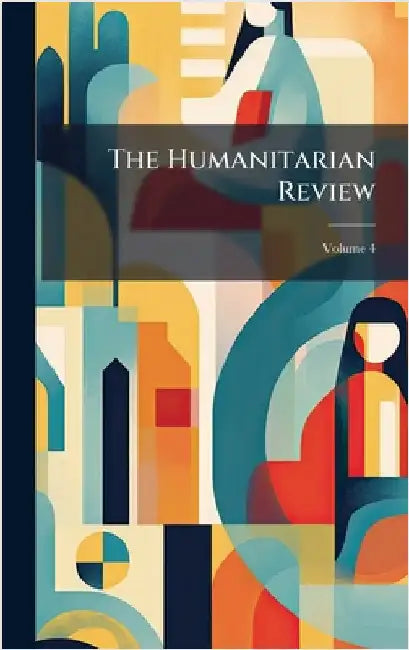 The Humanitarian Review by Anonymous
