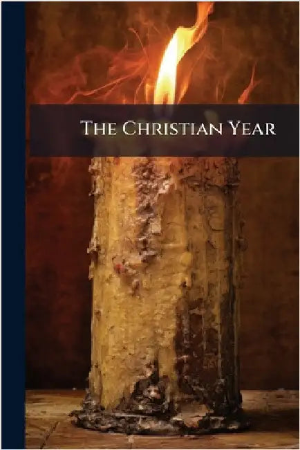 The Christian Year by Anonymous
