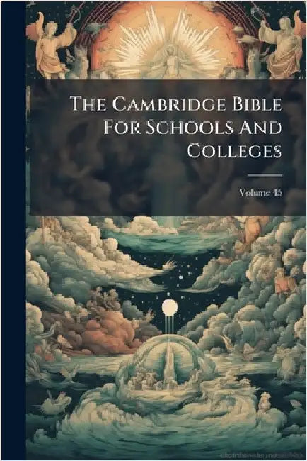 The Cambridge Bible For Schools And Colleges by Anonymous