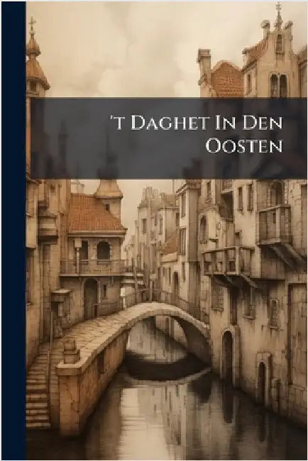 't Daghet In Den Oosten by Anonymous