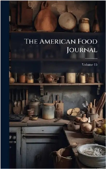 The American Food Journal by Anonymous