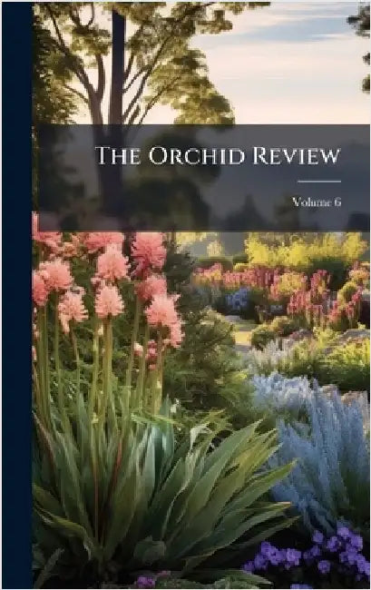 The Orchid Review by Anonymous