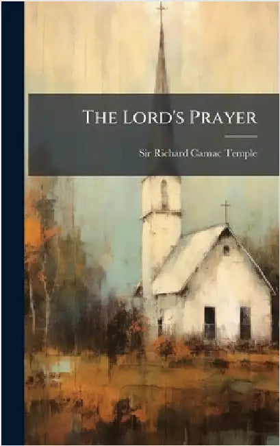 The Lord's Prayer by Sir Richard Carnac Temple