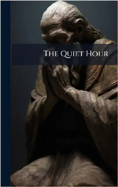 The Quiet Hour by Anonymous