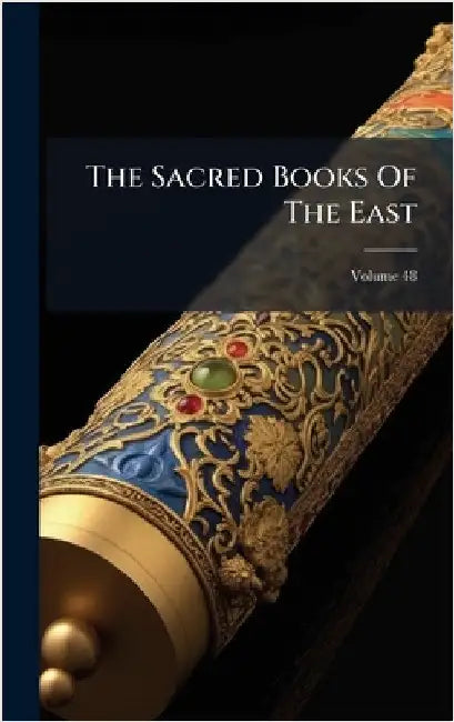 The Sacred Books Of The East by Anonymous