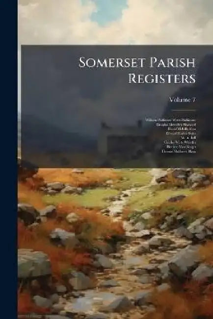 Somerset Parish Registers by William Phillimore Watts Phillimore, Douglas Llewellyn Hayward, David Melville Ross