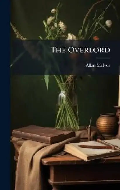 The Overlord by Allan McIvor