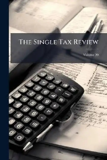 The Single Tax Review