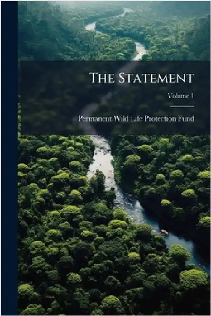 The Statement by Permanent Wild Life Protection Fund
