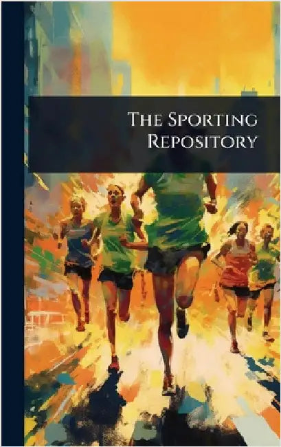 The Sporting Repository by Anonymous