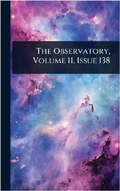 The Observatory, Volume 11, Issue 138 by Anonymous